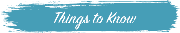 Stylized text reading 'Things to Know' on a teal brushstroke background.